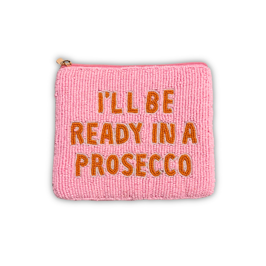 PRE-ORDER: I'll Be Ready in a Prosecco Beaded Coin Pouch